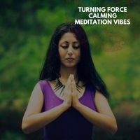 Charles Rock - Turning Force Calming Meditation Vibes