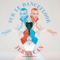 JerryCan - Sur le Dancefloor