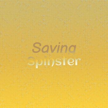 Various Artists - Saving Spinster