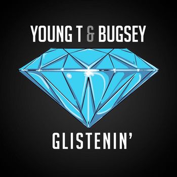 Young T & Bugsey - Glistenin'