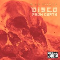 Disco From Death - War Power