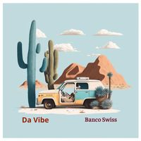Banco Swiss - Da Vibe