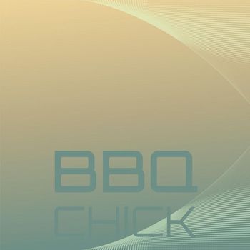 Various Artists - Bbq Chick