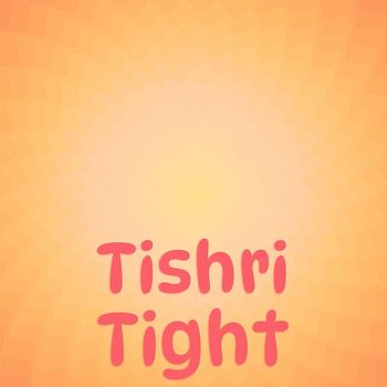 Various Artists - Tishri Tight