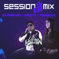 Tu Combo Kabrón - Session #Mix #1 - Se Preparo / Efecto / Marisola