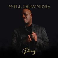 Will Downing - PIECES