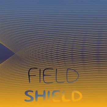 Various Artists - Field Shield