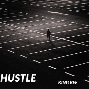 King Bee - Hustle (Explicit)
