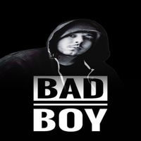 Bad Boy - bad boy (Explicit)