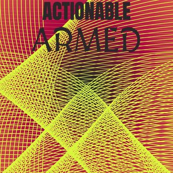 Various Artists - Actionable Armed