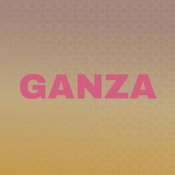 Various Artists - Ganza