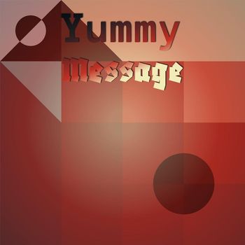 Various Artists - Yummy Message