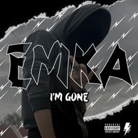 Emka - I'm gone