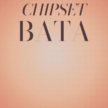 Various Artists - Chipset Bata