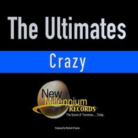 The Ultimates - Crazy