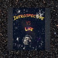 Introspective - Introspective Vs. Life (Explicit)