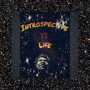 Introspective - Introspective Vs. Life (Explicit)