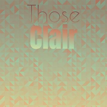 Various Artists - Those Clair