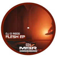 DJ D ReDD - Flesh EP