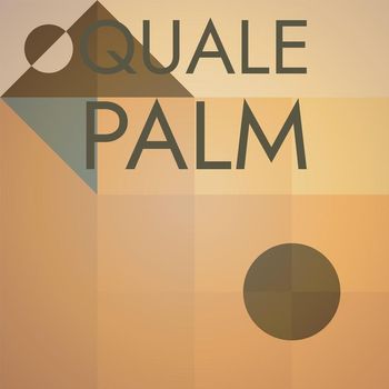 Various Artists - Quale Palm