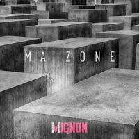 Mignon - Ma zone
