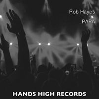 Rob Hayes - Papa