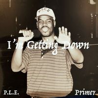 Primer - I'm Getting Down