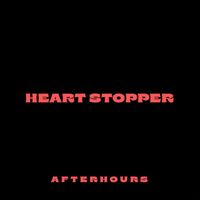 Afterhours - HEART STOPPER