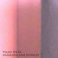 Harrison and Dunkley - Piano Space