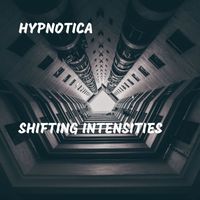 Hypnotica - Shifting Intensities