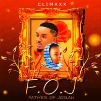 Climaxx - F.O.J (Father Of Josiah)