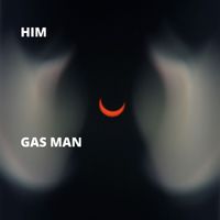 HIM - Gas Man (Explicit)