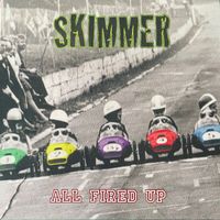 Skimmer - All Fired Up