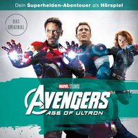 Avengers - Avengers: Age of Ultron (Hörspiel zum Marvel Film)