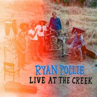 Ryan Pollie - Live at the Creek