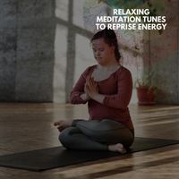 Anthony White - Relaxing Meditation Tunes To Reprise Energy