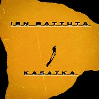 Kasatka - Ibn Battuta (Explicit)