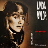 Linda Taylor - Taylor Made (2022 Remastered) [Bonus Track]