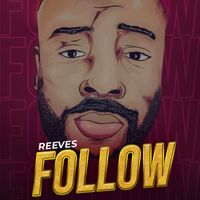 Reeves - Follow