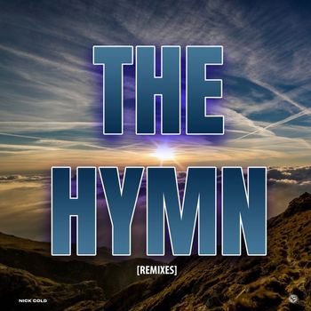 Nick Cold - The Hymn (Remixes)