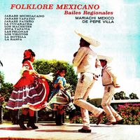 Mariachi México de Pepe Villa - Folklore mexicano bailes regionales