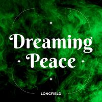 Longfield - Dreaming Peace