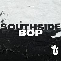CEO SELF - Southside Bop (Radio Edit)