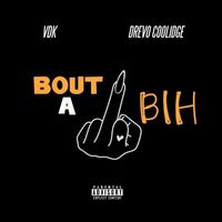 Vdk - Bout A Bih (Explicit)