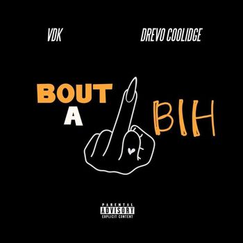 Vdk - Bout A Bih (Explicit)