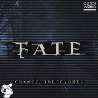 Chance the Closer - Fate