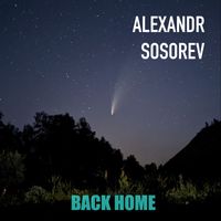 Alexandr Sosorev - Back Home