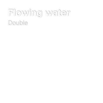 Double - Flowing water