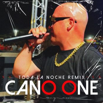 Cano One & Vany Music - Toda la Noche (Remix)