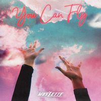 MUSZETTE - You Can Fly